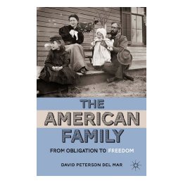 【预售】The American Family: From Obligation to Freedom