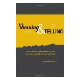 【预售】Showing & Telling: Learn How to Show & When to Tell