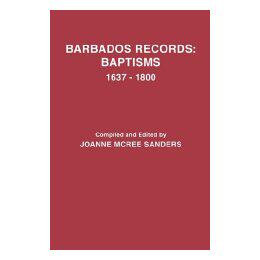 【预售】Barbados Records: Baptisms, 1637-1800