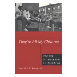 【预售】They're All My Children: Foster Mothering in