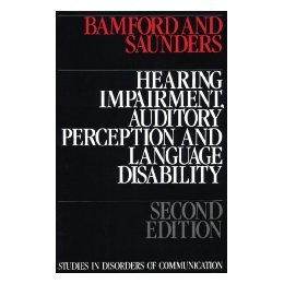 【预售】Hearing Impairment, Auditory Perception And Language