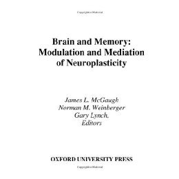 【预售】Brain and Memory: Modulation and Mediation of