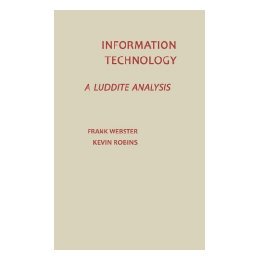 【预售】Information Technology: A Luddite Analysis
