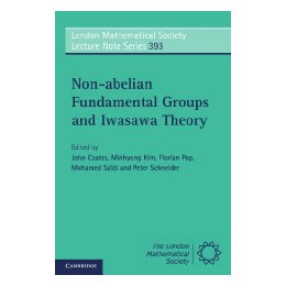 【预售】Non-Abelian Fundamental Groups and Iwasawa Theory.