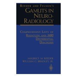 【预售】Reeder and Felson's Gamuts in Neuroradiology: