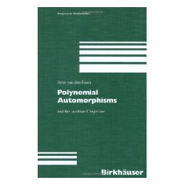 【预售】Polynomial Automorphisms: and the Jacobian