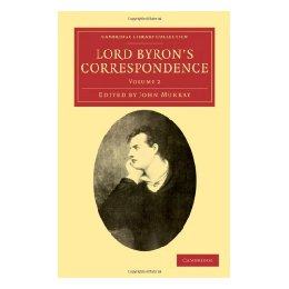 【预售】Lord Byron's Correspondence: Volume 2: Chiefly with