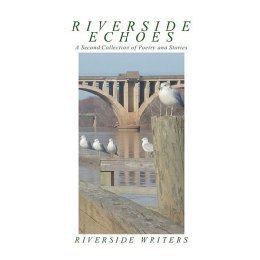 【预售】Riverside Echoes: A Second Collection of Poetry and