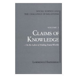 【预售】Social Science and the Challenge of Relativism: Vol.