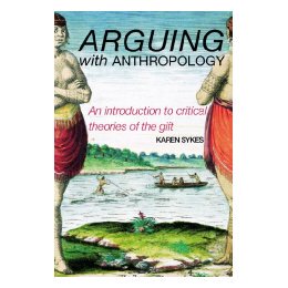 【预售】Arguing with Anthropology: An Introduction to
