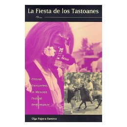 【预售】La Fiesta de Los Tastoanes: Critical Encounters in