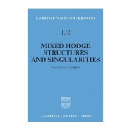【预售】Mixed Hodge Structures and Singularities