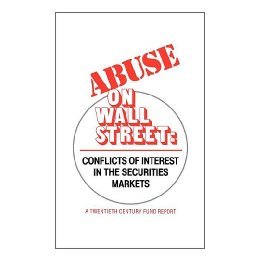 【预售】Abuse on Wall Street: Conflicts of Interest in the