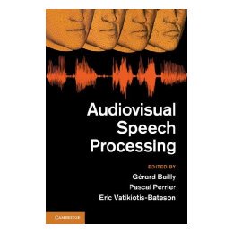 【预售】Audiovisual Speech Processing