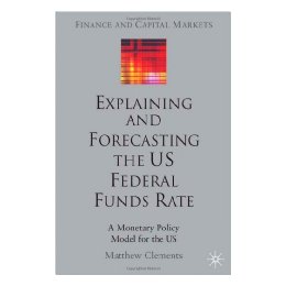 【预售】Explaining and Forecasting the Us Federal Funds