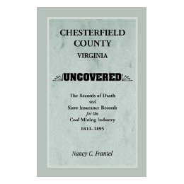 【预售】Chesterfield County, Virginia Uncovered: The Records