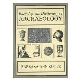 【预售】Encyclopedic Dictionary of Archaeology