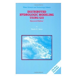 【预售】Distributed Hydrologic Modeling Using GIS