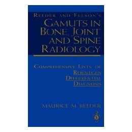 【预售】Reeder and Felson's Gamuts in Bone, Joint and Spine