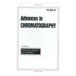 【预售】Advances in Chromatography: Volume 36