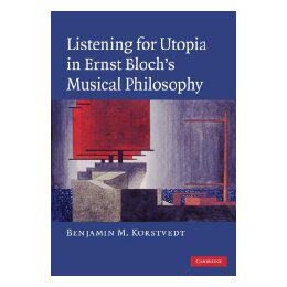 【预售】Listening for Utopia in Ernst Bloch's Musical