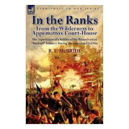 【预售】In the Ranks: From the Wilderness to Appomattox