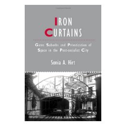 【预售】Iron Curtains - Gates, Suburbs And Privatization Of