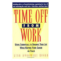 【预售】Time Off From Work: Using Sabaticals To Enhance Your