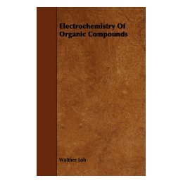 【预售】Electrochemistry of Organic Compounds