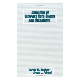 【预售】Valuation Of Interest Rate Swaps And Swaptions