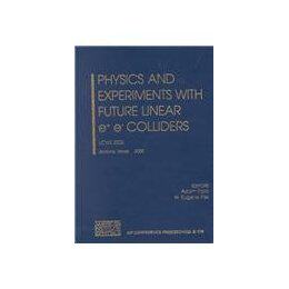 【预售】Physics and Experiments with Future Linear E+e-