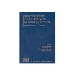 【预售】XXVI International Workshop on Geometrical Methods