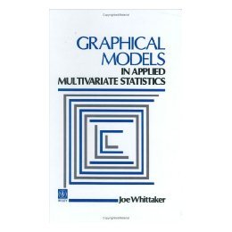 【预售】Graphical Models In Applied Multivariate Statistics