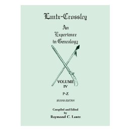 【预售】Lantz-Crossley an Experience in Genealogy: Volume-封面