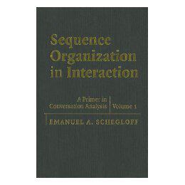 【预售】Sequence Organization in Interaction: Volume 1: A