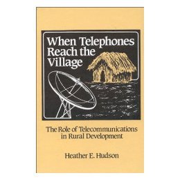 【预售】When Telephones Reach the Village: The Role of