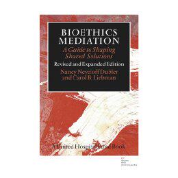 【预售】Bioethics Mediation: A Guide to Shaping Shared