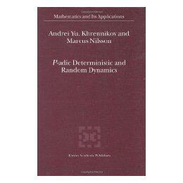 【预售】P-Adic Deterministic and Random Dynamics