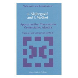 【预售】Approximation Theorems in Commutative Algebra: