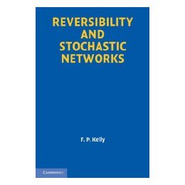 【预售】Reversibility and Stochastic Networks