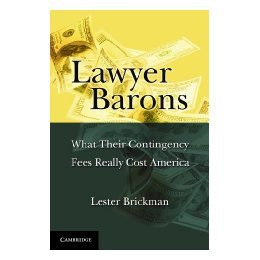 【预售】Lawyer Barons: What Their Contingency Fees Really