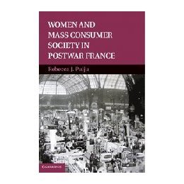 【预售】Women and Mass Consumer Society in Postwar France