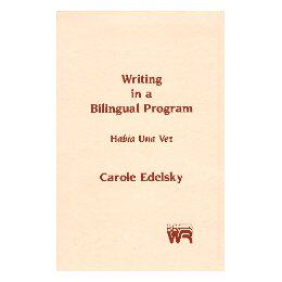 【预售】Writing in a Bilingual Program: Habia Una Vez