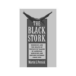 【预售】The Black Stork: Eugenics and the Death of Defective