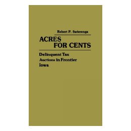 【预售】Acres for Cents: Delinquent Tax Auctions in Frontier