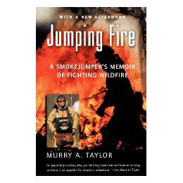 【预售】Jumping Fire: A Smokejumper's Memoir of Fighting