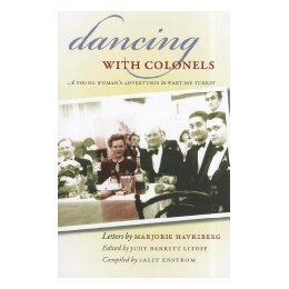 【预售】Dancing with Colonels: A Young Woman's Adventures in