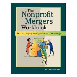 【预售】Nonprofit Mergers Workbook Part II: Unifying the