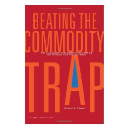【预售】Beating the Commodity Trap: How to Maximize Your