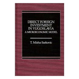【预售】Direct Foreign Investment in Yugoslavia: A